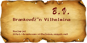 Brankován Vilhelmina névjegykártya